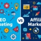SEO vs. Affiliate Marketing